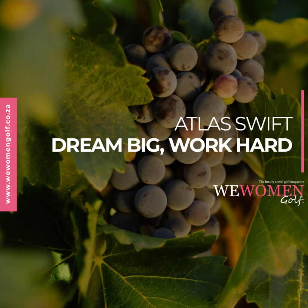ATLAS SWIFT – DREAM BIG, WORK HARD
