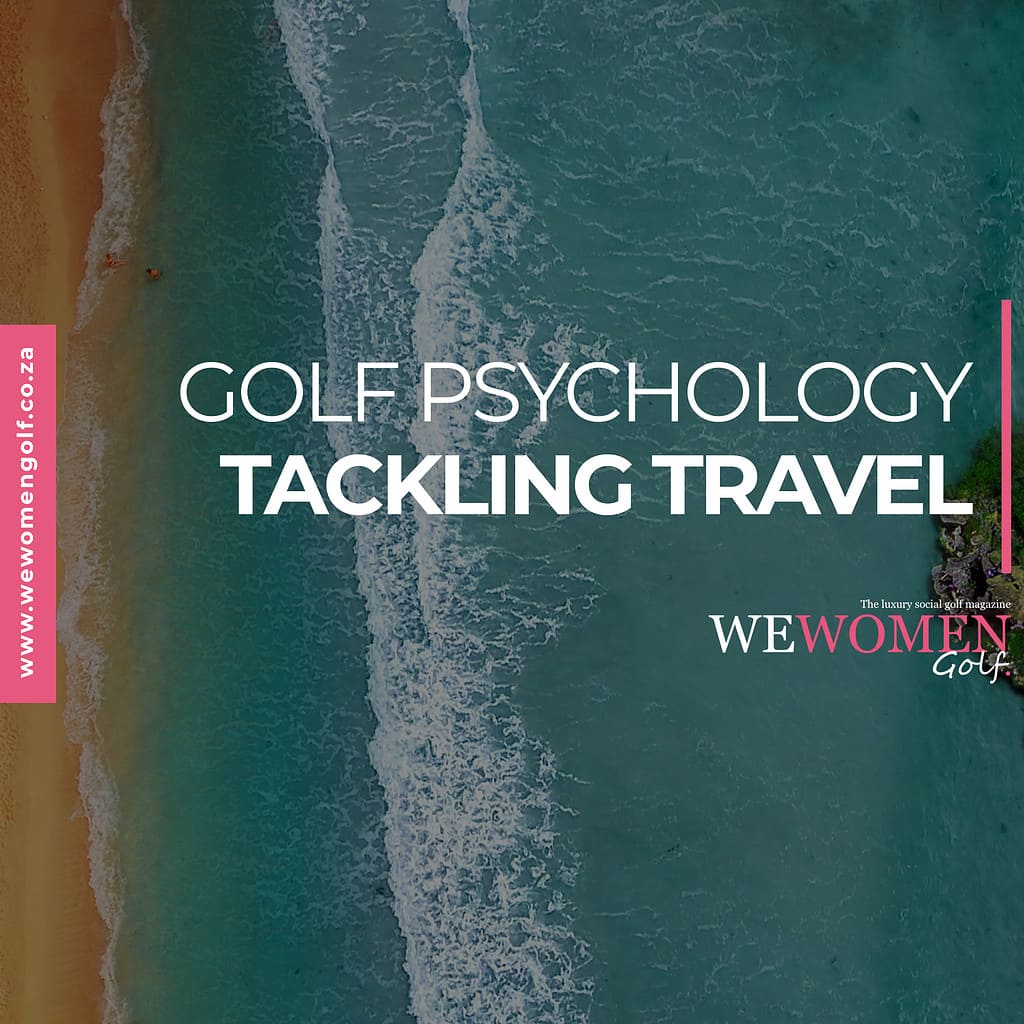 Golf Psychology: Tackling Travel
