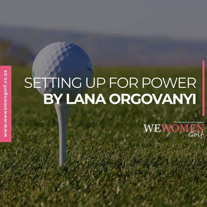Setting up for Power with Lana Orgovanyi